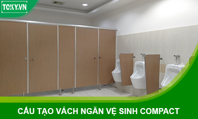 Cấu tạo vách ngăn vệ sinh compact chịu nước 100%