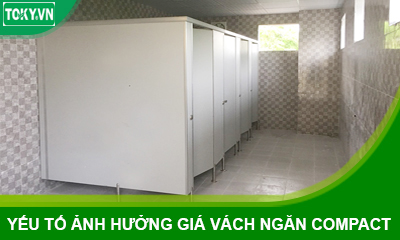 Những yếu tố nào ảnh hưởng giá vách ngăn vệ sinh compact hpl