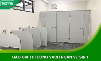 Dành nhiều ưu đãi đơn báo giá thi công vách ngăn vệ sinh