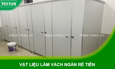 Sự thật về vật liệu làm vách ngăn vệ sinh rẻ tiền và giải pháp kinh tế