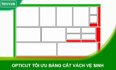 TOKY sử dụng opticut tối ưu bảng cắt vách ngăn vệ sinh