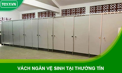 Sản xuất & thi công vách ngăn vệ sinh huyện Thường Tín