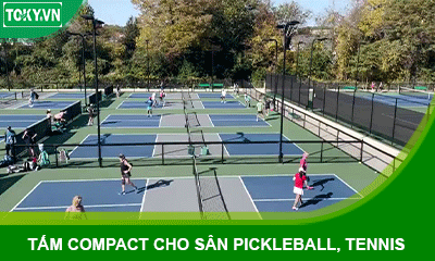 Lý do chọn tấm Compact HPL cho sân Pickleball, Tennis, Cầu lông